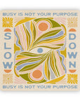 Slow Down - Vinyl Sticker