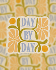 Day By Day - Vinyl Sticker